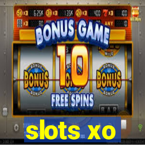 slots xo